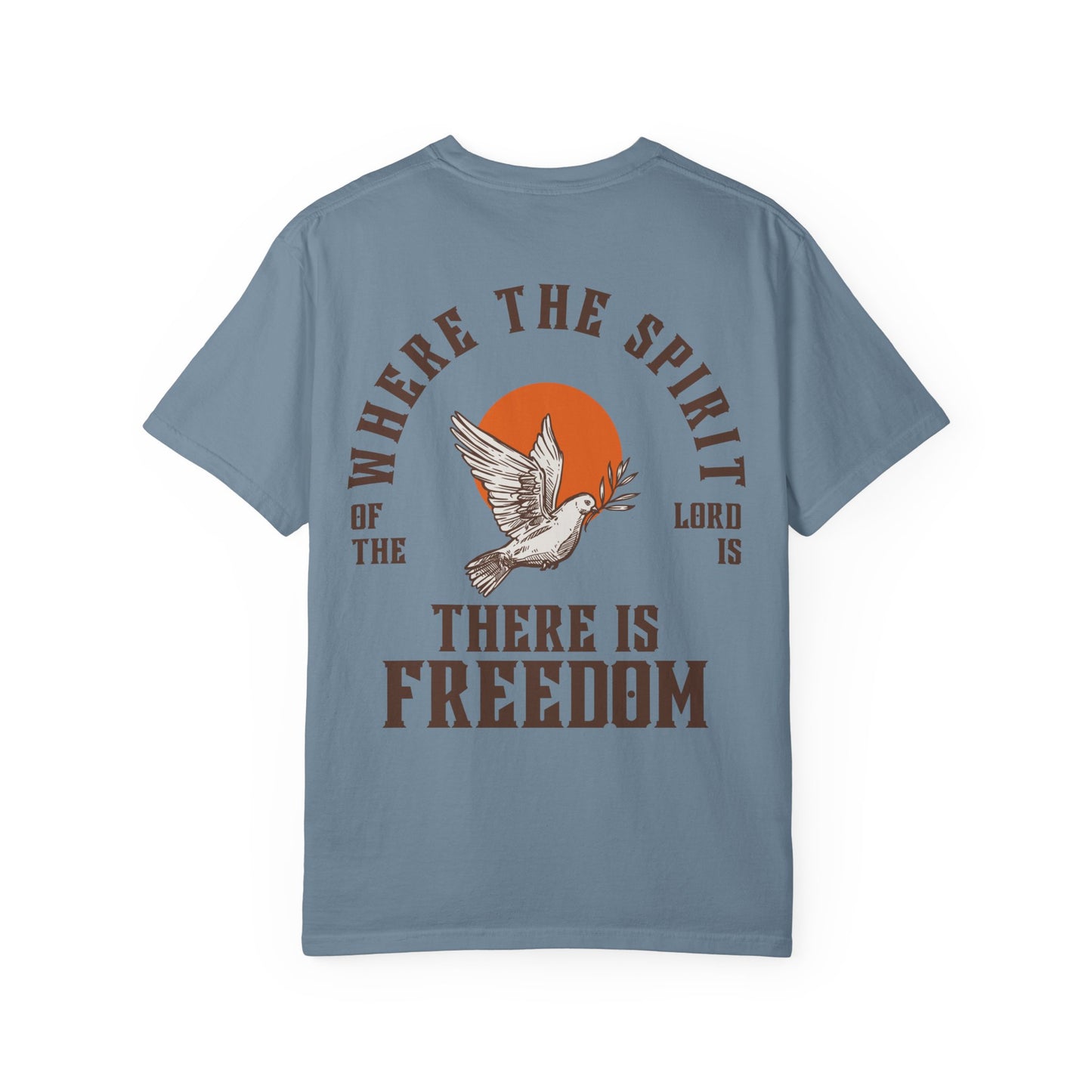 Where the Spirit of The Lord is= Freedom